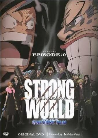 One Piece Film: Strong World Episode 0